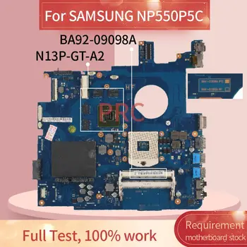 BA92-09098A Para SAMSUNG NP550P5C Notebook Placa base BA41-01898A N13P-GT-A2 DDR3 Placa base del ordenador Portátil