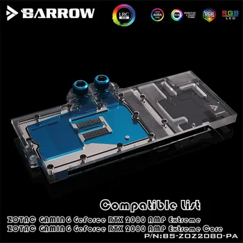 Barrow Bloque Para la VGA ZOTAC JUEGO GeForce RTX 2080 AMP Extreme Core de GPU Bloque de Agua de Cubierta Completa BS-ZOZ2080-PA