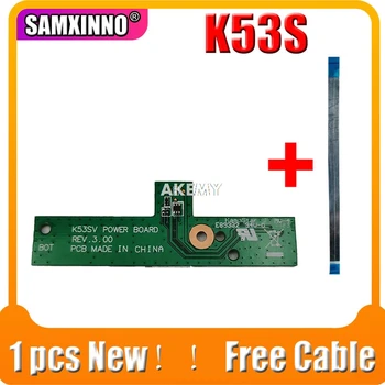 Cable libre de NUEVA Original Para Asus K53Sv A53S X53S K53S K53E K53SD K53SJ Botón de encendido de la Junta de la placa del Interruptor Con el cable