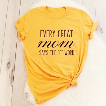 Cada Gran Mamá Dice que El F de la Palabra T-Shirt Grunge Divertida Camiseta de la Ropa de la Camisa de la mamá de regalo lema grunge Tops Tumblr Estética Camisetas