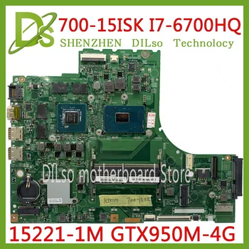 KEFU 700-15ISK de la Placa base del ordenador Portátil Para Lenovo 700-15 700-15ISK motherbaord DDR4 I7-6700HQ GTX950-4GB 15221-1M 448.06R01.001M