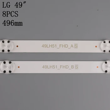 Nueva 1set=8 PCS de la retroiluminación LED de la tira para 49inch TV LG 49LH5100 49LH5700 49LH51_FHD_A 49LH51_FHD_B SSC_49inch_FHD_A B