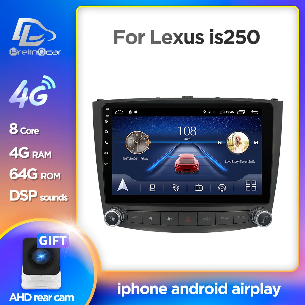 Prelingcar Android 10.0 4G Lte multimedia del Coche de navegación GPS, reproductor De LEXUS IS250 pantalla IPS de Radio 1