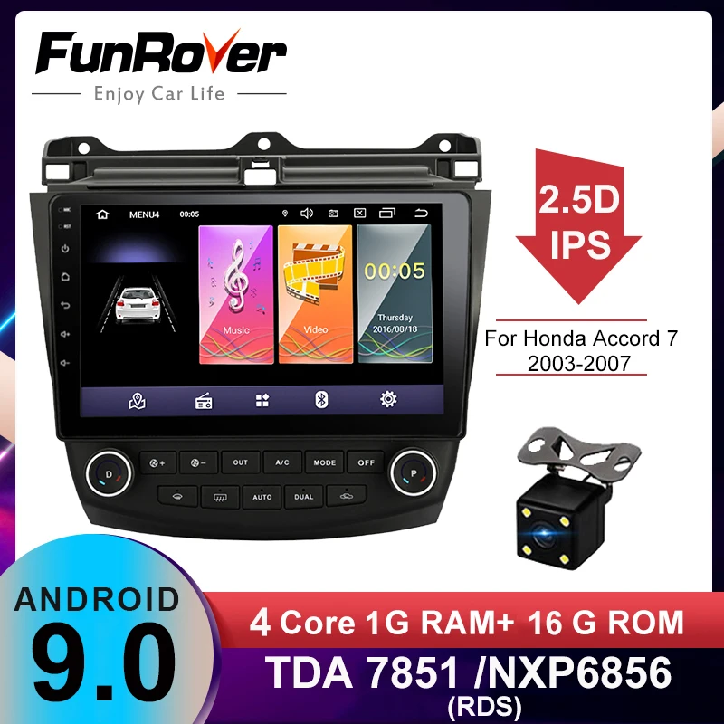 Funrover android 9.0 2.5 D+IPS de dvd del coche para honda Honda Accord 7 2003-2007 de navegación gps de radio de vídeo estéreo con RDS reproductor multimedia 1