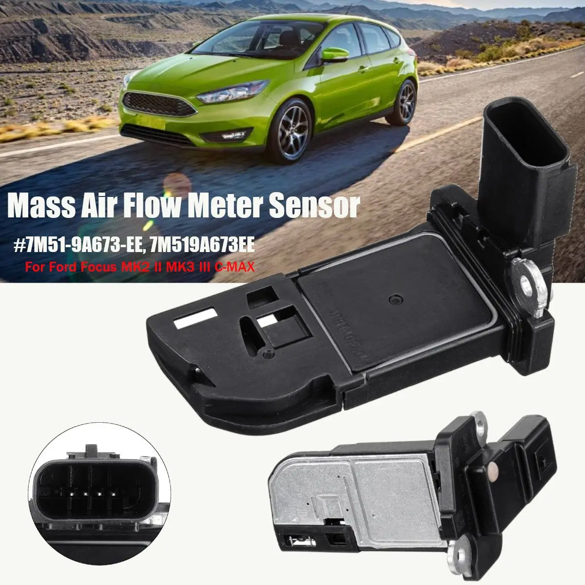 Flujo de masa de Aire Sensor del Medidor de 7M51-9A673-EE/7M519A673EE /7M51-12B579-BB para Ford Focus MK2 II MK3 III C-MAX 2.0 TDCI 1.6 2